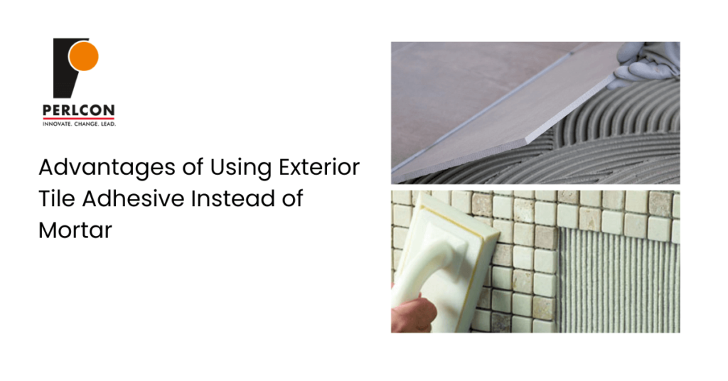 Advantages of using exterior tile adhesive instead of mortar perlcon